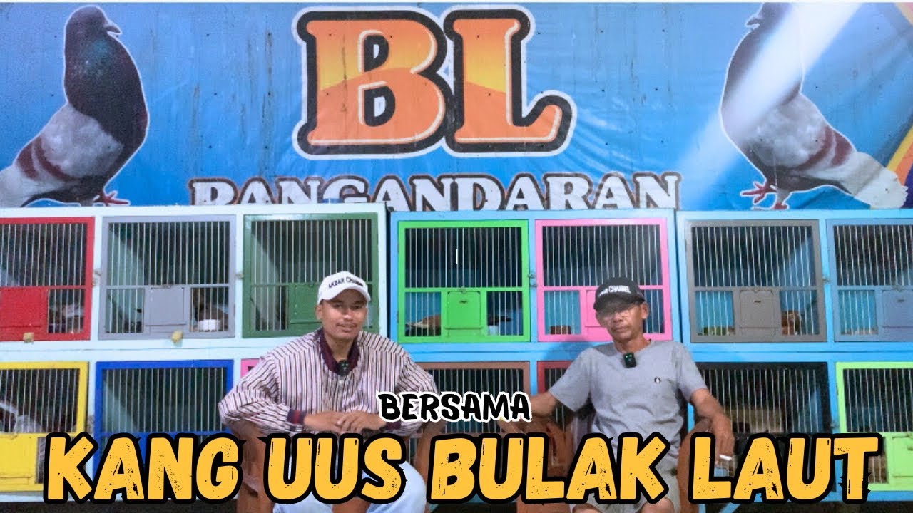 Eksklusif!! SEJARAH TEAM BL PANGANDARAN BERSAMA SANG PETERNAK LEGEND || KANG UUS BULAK LAUT‼️