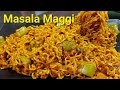 Masala Maggie। एक बार बनाएंगे तो बार-बार यही खाएंगे।