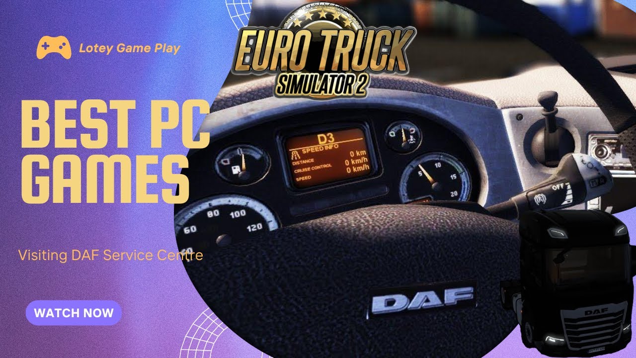ETS2 2025 | Visiting DAF Truck Dealer | Truck Service 