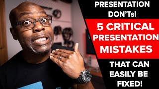 5 Critical Presentation Mistakes WE NEED TO STOP DOING | Here's What To Do Instead To Fix Them!