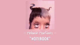 Melanie Martinez - Notebook (THAISUB) แปลไทย 📓💘