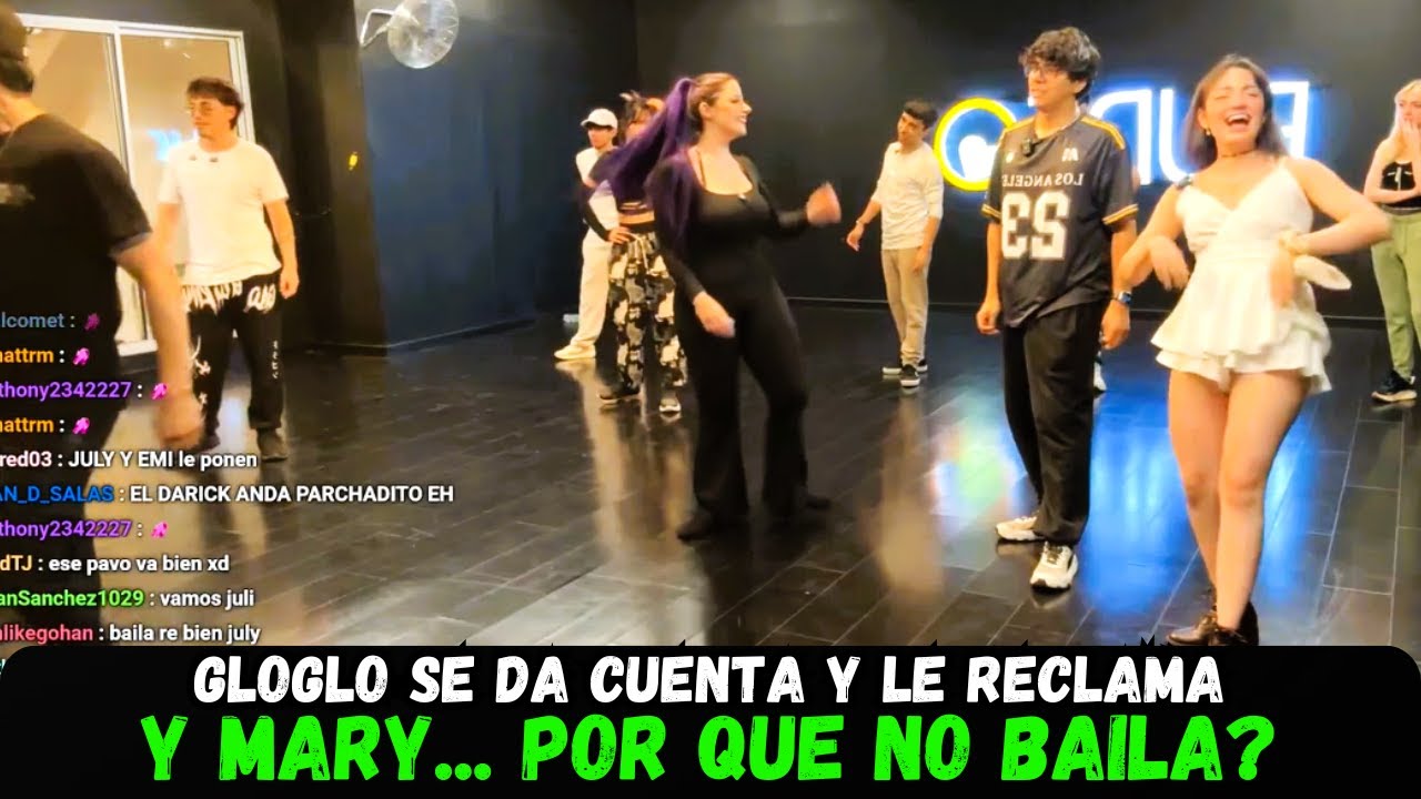 GLOGLO LE RECLAMA A MARY POR QUE NO BAILA 🚩