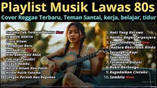 Musik Lawas 80s Top Hits Spotify Cover SKA REGGAE Indonesia 2025 Full Album Kumpulan LAGU Terbaru