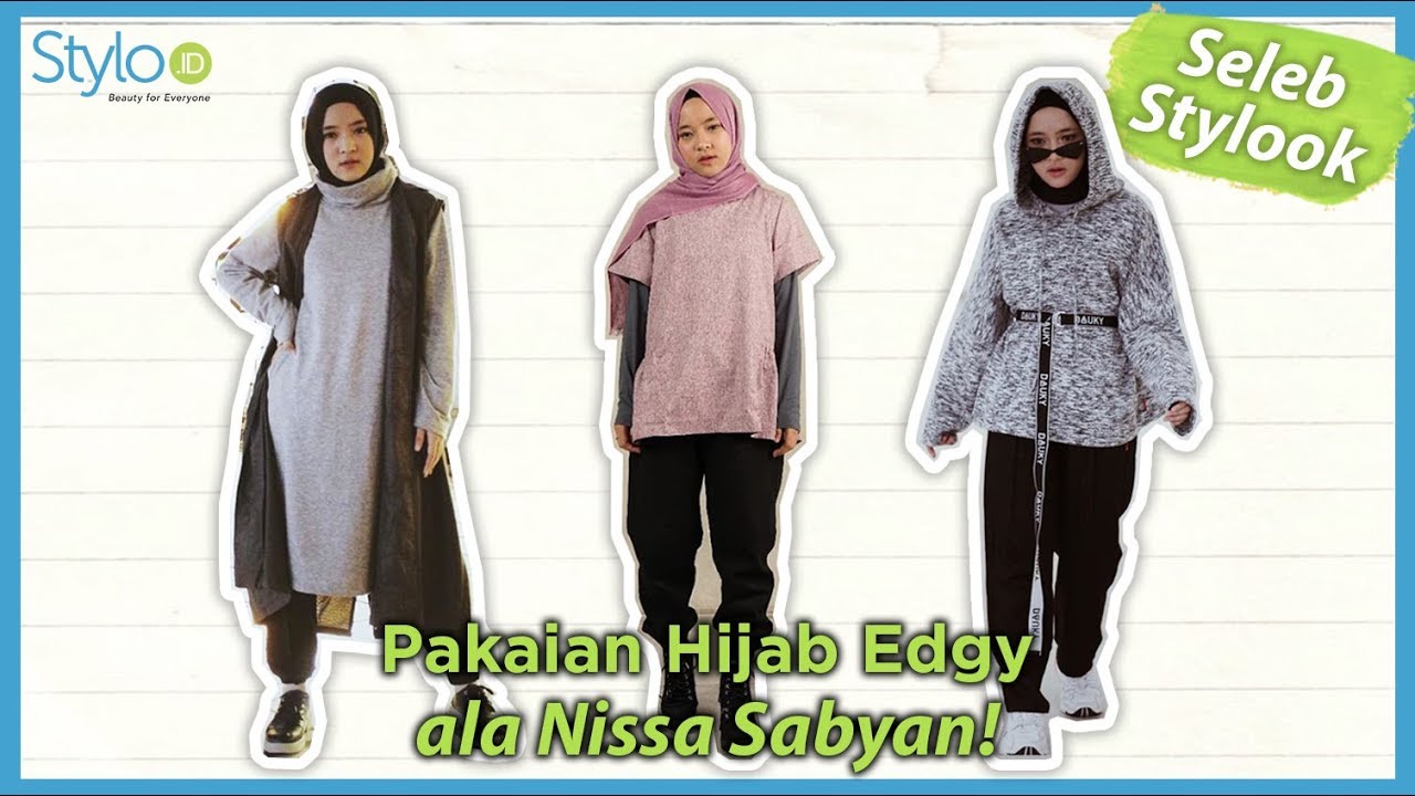 Gaya Hijab Kekinian Ala Nissa Sabyan Model Baju Hijab Edgy Untuk