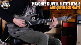 No Talking...Just Tones | Mayones Duvell Elite 7 B26.5 Antique Black Matte