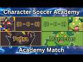 Character Soccer Academy Match - Patra (0-0-0) Vs Maractus (0-0-1)