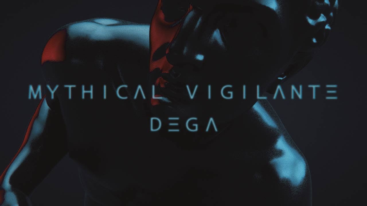 Mythical Vigilante - Dega auf YouTube ansehen Mythical Vigilante - Dega auf YouTube ansehen