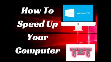 how to speed up my computer | windows 10
