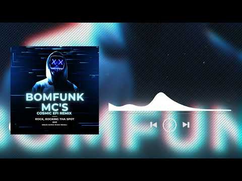 Bomfunk MC'S - Rock, Rocking Tha Spot Cosmic EFI Remix