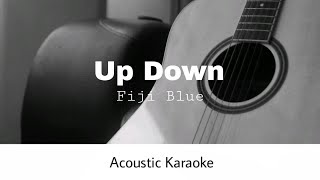 Fiji Blue - Up Down (Acoustic Karaoke) Resimi