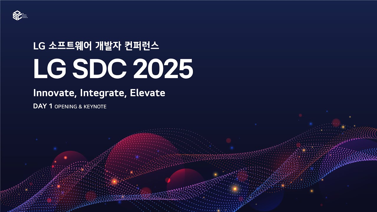 LG SDC 2025: DAY 1 OPENING & KEYNOTE