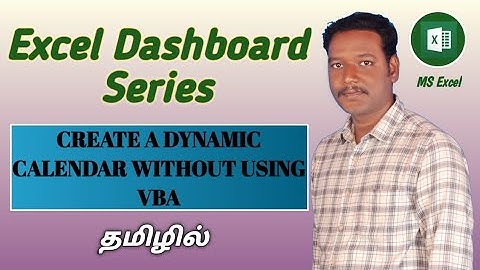HOW TO CREATE A DYNAMIC CALENDAR IN MS EXCEL WITHOUT USING VBA CODE (TAMIL) | Kallanai YT