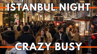 ISTANBUL TURKEY 2026 NIGHT WALK | Taksim, Istiklal Street Crowds, Street Food & Real Life