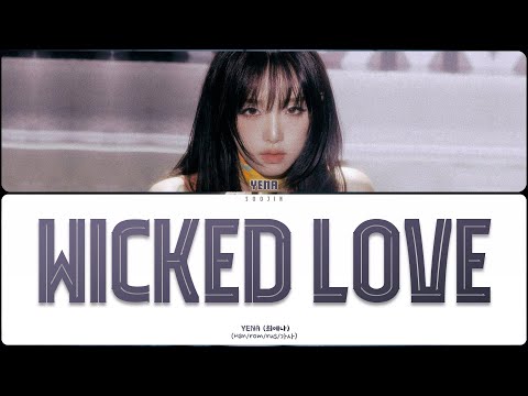 YENA - WICKED LOVE (ПЕРЕВОД | КИРИЛЛИЗАЦИЯ | COLOR CODED LYRICS)