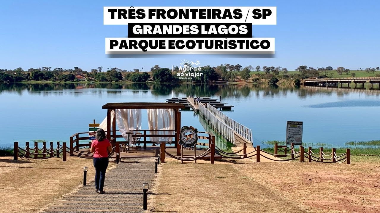 TRÊS FRONTEIRAS / SP - PARQUE ECOTURÍSTICO DA AREIA BRANCA - GRANDES LAGOS - PONTOS TURISTÍCOS -