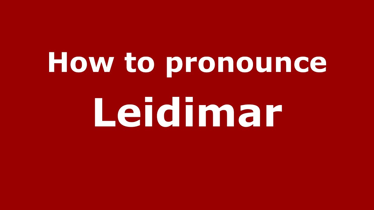 Как произносится Leidimar (бразильский португальский/Бразилия) - PronounceNames.com