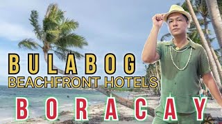 BORACAY Beachfront Hotels (BULABOG BEACH)