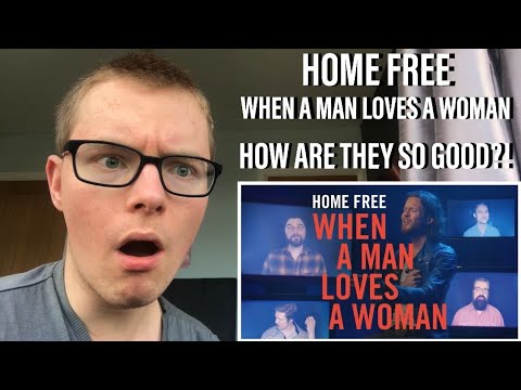 Home Free - When A Man Loves A Woman | First Time Hearing | Reaction