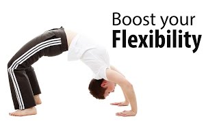 Boost Your Flexibility