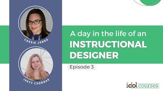 A Day in the Life of an Instructional Designer - Episode 3