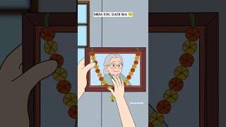 Miss You Dadi Ma🥺#grandma #love #animation #viral #dadi ma #shortsvideo #grandmother #sad #cartoon Miss You Dadi Ma🥺#grandma #love #animation #viral #dadi ma #shortsvideo #grandmother #sad #cartoon