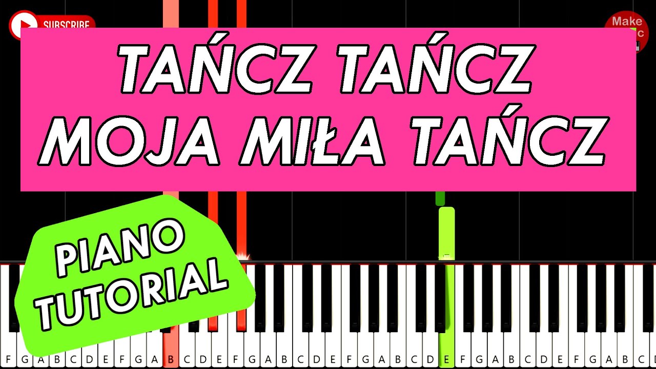 TAŃCZ TAŃCZ MOJA MIŁA TAŃCZ - Piano Keyboard Tutorial - YouTube
