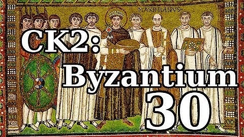 CK2: Byzantium - Episode 30 (Bloody Peasants)