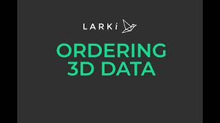 LARKI Platform Tutorial - Ordering Data