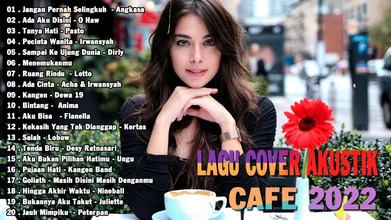 Musik Cafe Paling Populer Indonesia KINERJA COVER AKUSTIK HITS