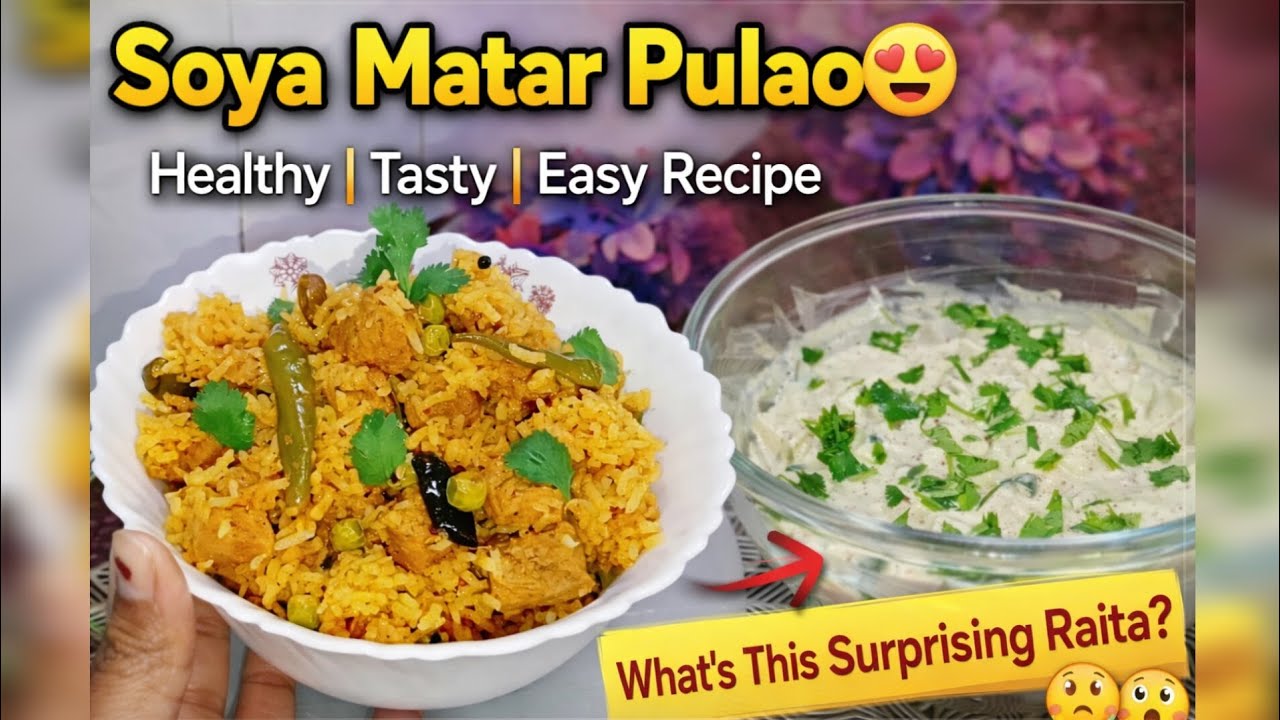 Protein Rich Soya Matar Pulao 😋 | Healthy Pulao Recipe with Surprise Raita 