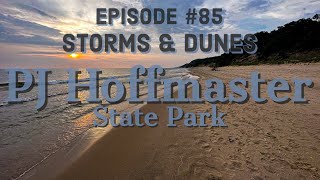 Storms and Dunes. Exploring PJ Hoffmaster State Park.