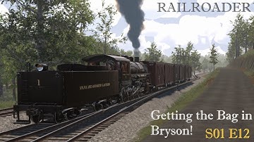 Railroader S01E12 Getting the Bag in Bryson! $$