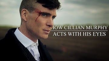 How Cillian Murphy Acts With His Eyes | Peaky Blinders Scene Breakdown