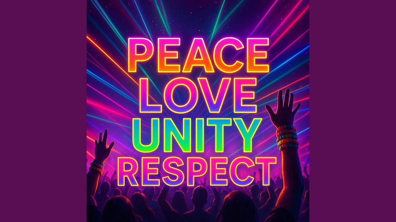 Peace Love Unity Respect