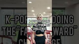 Celebrity Kpop idols doing Somi's "Fast Forward" challenge ✨#somi #kpop #fastforwardchallenge #trending #yt Wealth