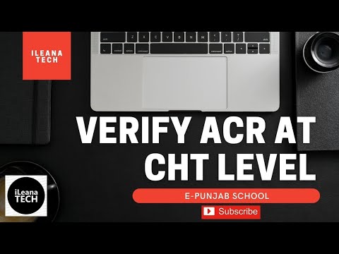 Verify ACR at CHT Level || E-Punjab School || iLeana Tech