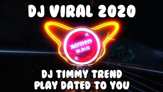 DJ TIMMY TREND - PLAY DATED  🎵TIKTOK🎵 VIRAL