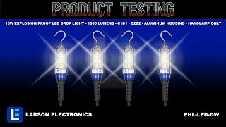 10W Explosion Proof LED Drop Light - 1050 Lumens - C1D1 - C2D2 - Aluminum Housing - Handlamp Only