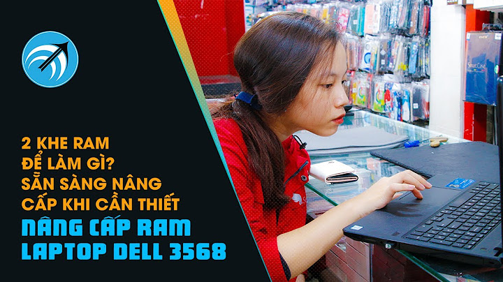 Thay ram laptop dell bao nhiêu tiền năm 2024