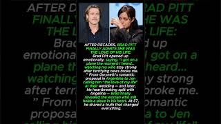 *AFTER DECADES, BRAD PITT FINALLY ADMITS SHE WAS THE LOVE OF HIS LIFE*
