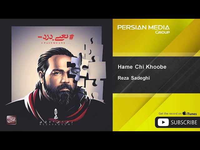 Reza Sadeghi - Hame Chi Khoobe