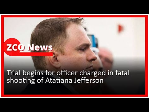 Trial begins for officer charged in fatal shooting of Atatiana ...