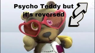Psycho Teddy Reversed Read Desc