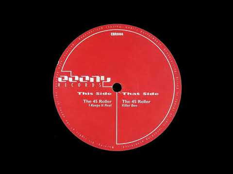 45 Roller — 45 Roller - I Keeps It Real