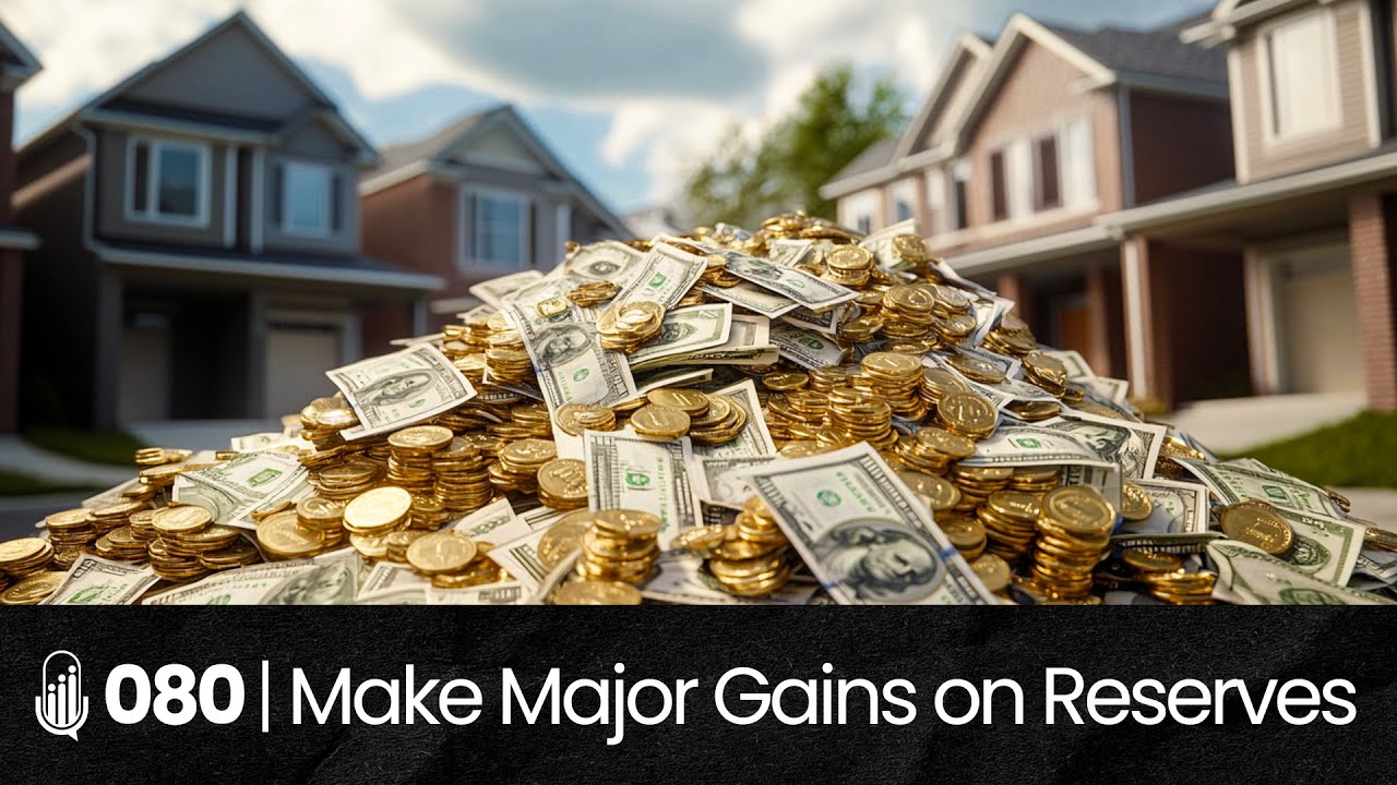 080 | Investing in HOA Reserves Made Simple