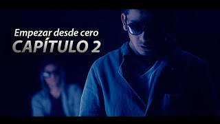 Empezar de cero | Capítulo 2 - Antofat oficial