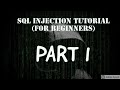 SQL Injection Tutorial - Part 1(For Absolute Beginners)