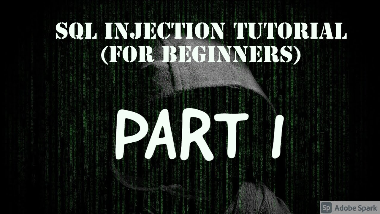 SQL Injection Tutorial - Part 1(For Absolute Beginners) - YouTube