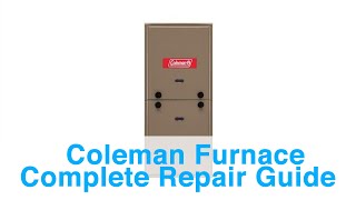 Coleman Furnace Complete Repair Guide - Learn Troubleshooting and Error Codes Easily!