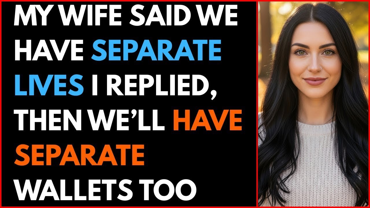 My Wife Said, “We Have Separate Lives I Replied “Then We’ll Have Separate Wallets Too #betrayal